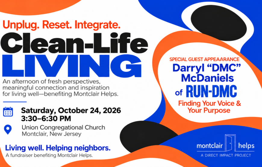 Clean-Life Living event poster featuring Run-DMC’s Darryl “DMC” McDaniels, five speakers and event details for the October 24, 2026, fundraiser benefiting Montclair Helps.
