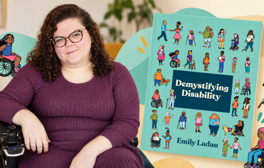 Cover of Demystifying Disability by Emily Ladau beside a woman in a power wheelchair, for the Montclair Art Museum book talk