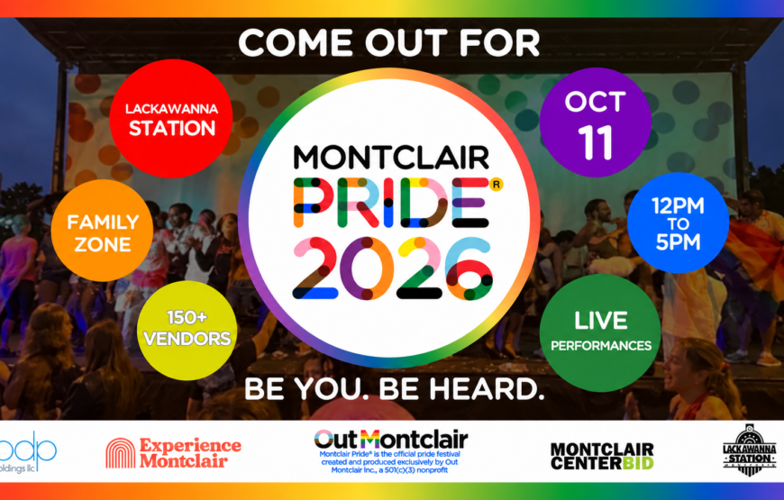 Montclair Pride 2026 graphic for the October 11 festival at Lackawanna Station, noon to 5 p.m., with a family zone, 150+ vendors and live performances